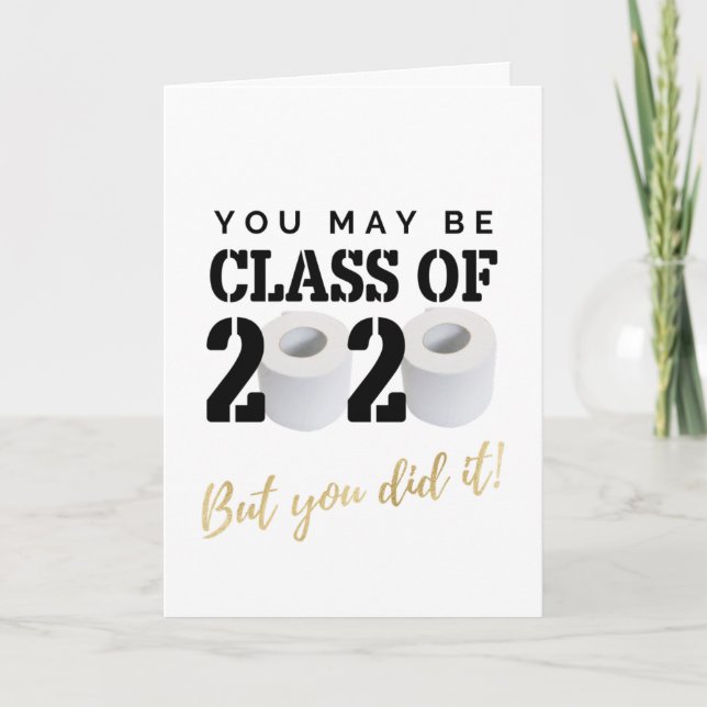 You did it Quarantine Graduation Humour Funny Karte (Vorderseite)