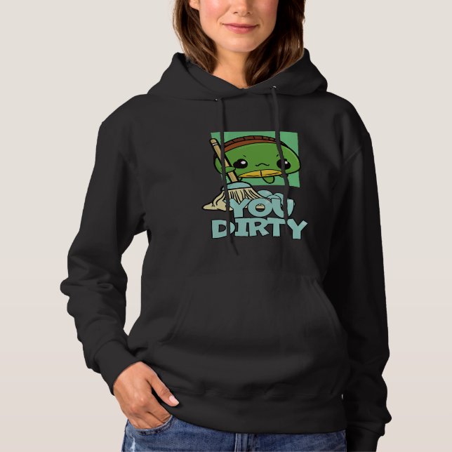 You Dirty Cute Turtle Mopping The Floor Hoodie (Vorderseite)