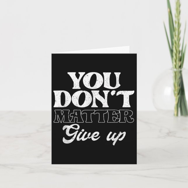 You Don't Give Up _ Insration Motivation  Karte (Vorderseite)
