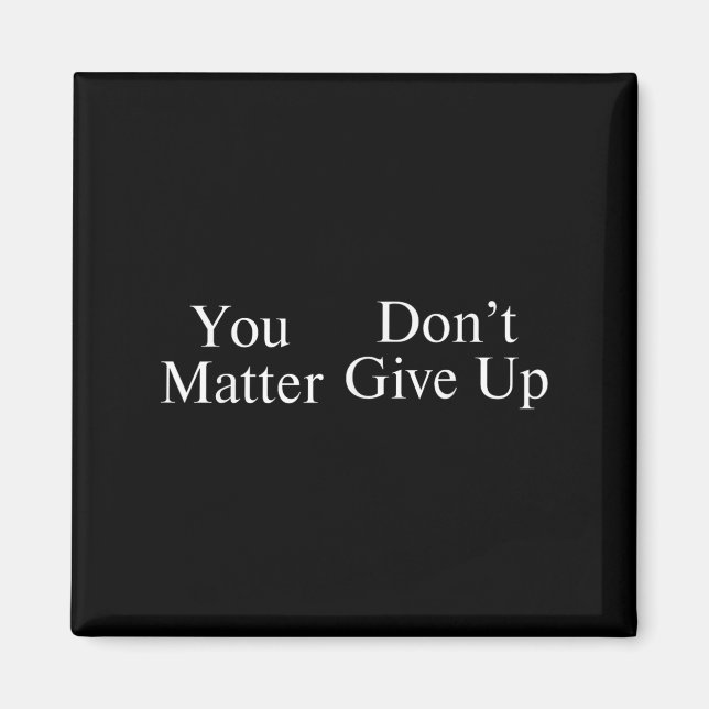 You Don't Give Up  Magnet (Vorne)