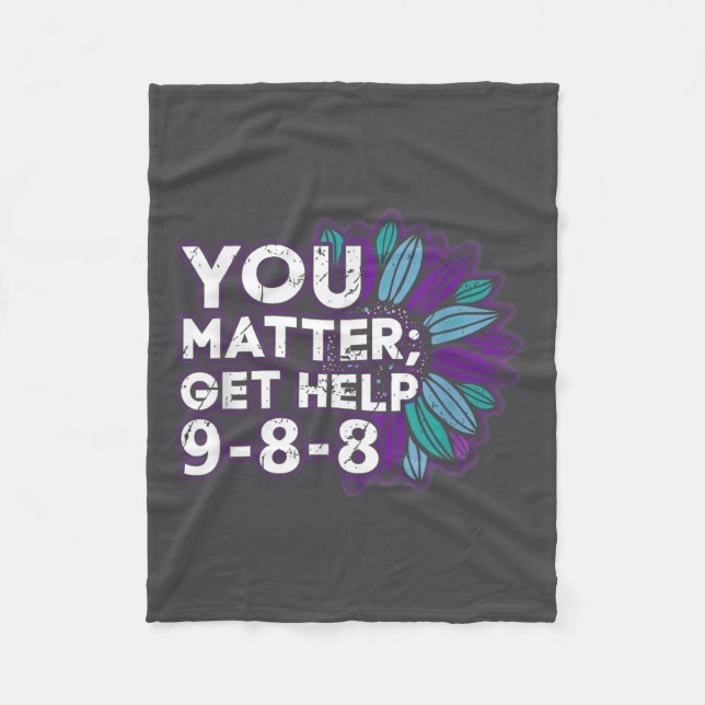 You Get Help Suicide Prevention The 988 Lifeline  Fleecedecke (Vorderseite)