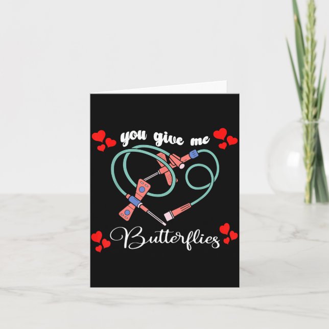 You Give Me Butterflies Phlebotomist Pbt Valentine Karte (Vorderseite)