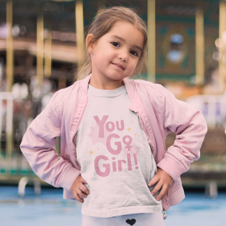 You Go Girl | Inspirierendes Rosa Kinder T-Shirt