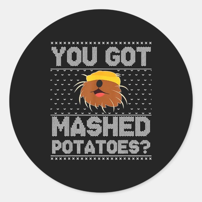 You Got Mashed Tatoes Ugly Christmas  Runder Aufkleber (Vorderseite)
