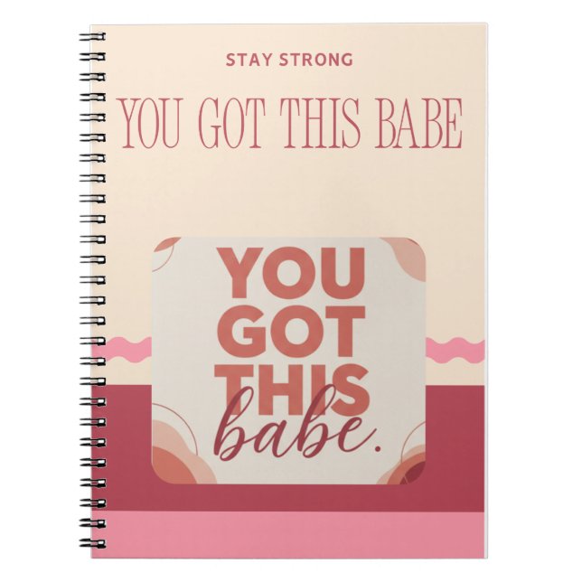 You got this babe for your Love Notizblock (Vorderseite)