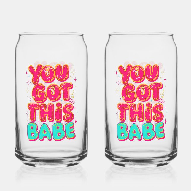 "You Got This Babe" Pink Sparkle Typography Dosenglas (Vorderseite)