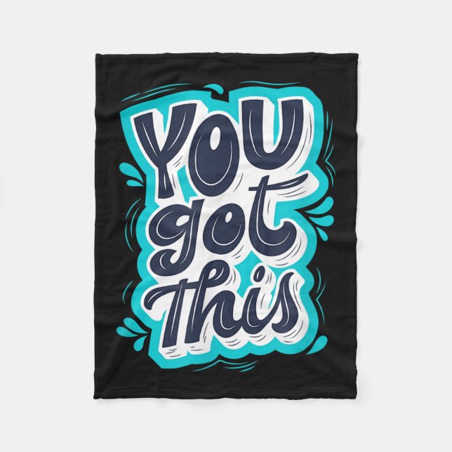 You Got This Insrational Motivational Quote Saying Fleecedecke (Vorderseite)