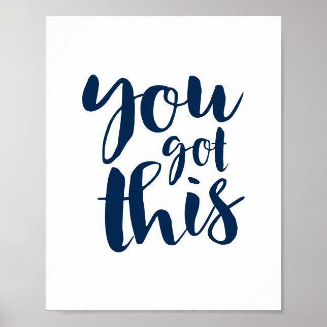 You Got This, Motivational Quote Gallery Wall Poster (Vorne)