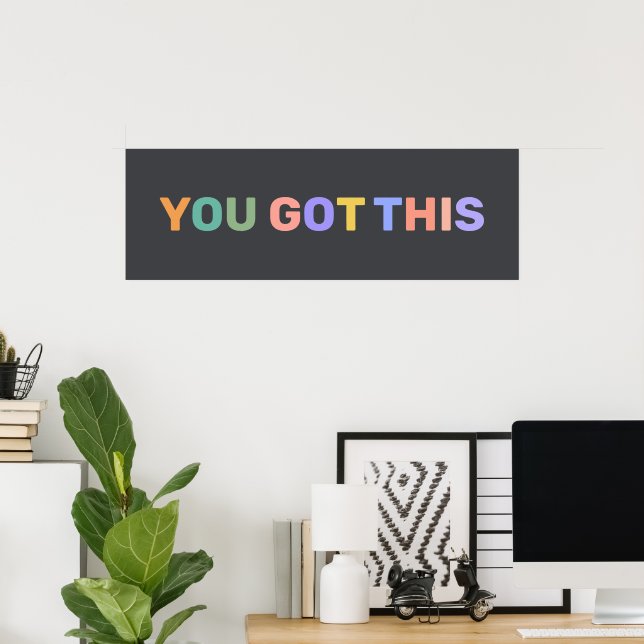 YOU GOT THIS Motivational Quote Home Office Decor  Poster (Heimbüro)