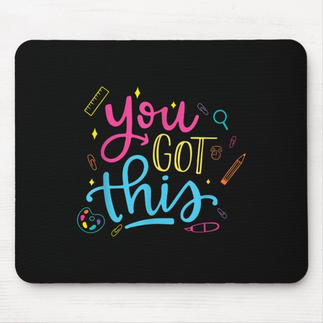 You Got This Motivational Testing Day Teacher Stud Mousepad (Vorne)