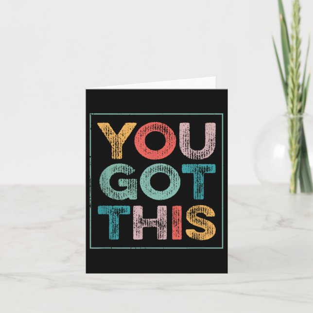 You Got This Saying Cool Motivational Quote  Karte (Vorderseite)