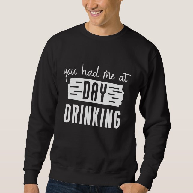 You Had Me At Day Drinking Retro Beach Cruise 2 Sweatshirt (Vorderseite)