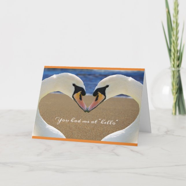 You Had Me at Hello I Love You Swan Card Karte (Vorderseite)