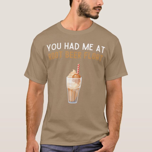 You Had Me At Root Beer Float Shirt Funny Root Bee (Vorderseite)