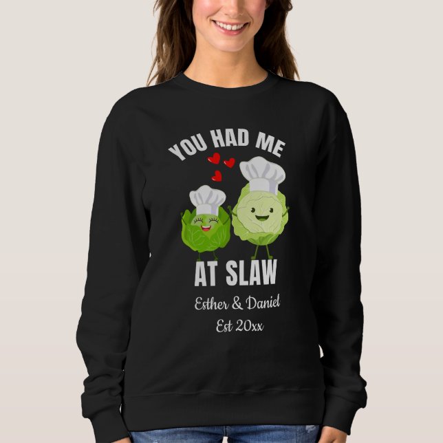 YOU HAD ME AT SLAW Kawaii Cabbage Valentines Sweatshirt (Vorderseite)