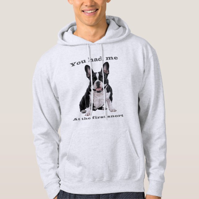 You Had Me at the First Snort – French Bulldog Men Hoodie (Vorderseite)