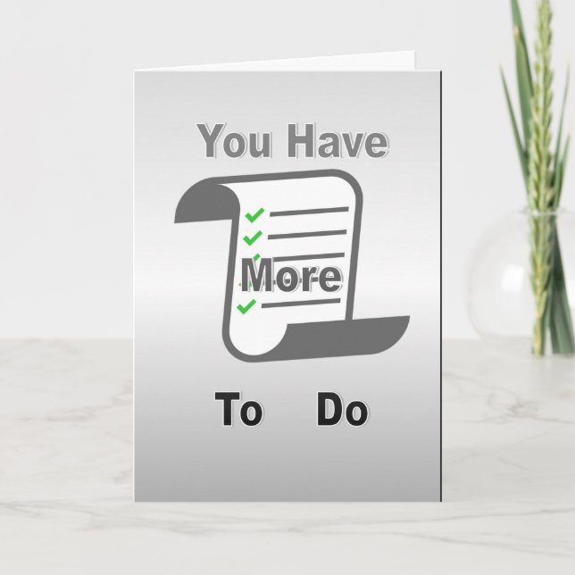 You Have More To Do Karte (Vorderseite)