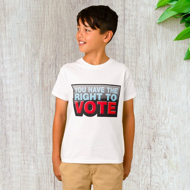 You Have the Right To Vote T-Shirt (Von Creator hochgeladen)