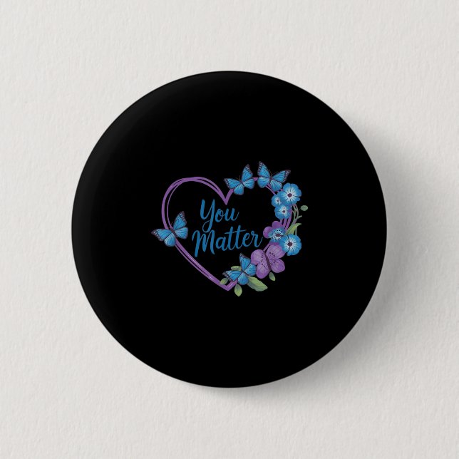 You Heart Suicide Prevention Awareness  Button (Vorderseite)