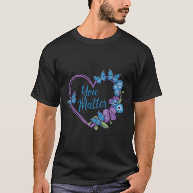 You Heart Suicide Prevention Awareness  T-Shirt (Vorderseite)