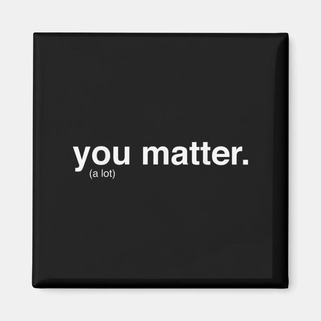 You Kindness A Lot  Magnet (Vorne)