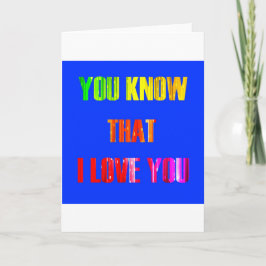 You Know that I love you Karte