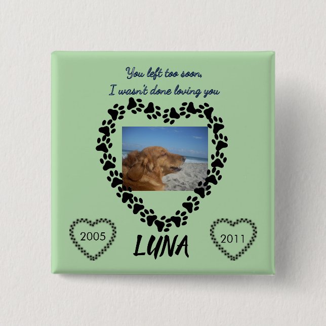 You Left Too Soon - Lime Green Tribute Button (Vorderseite)