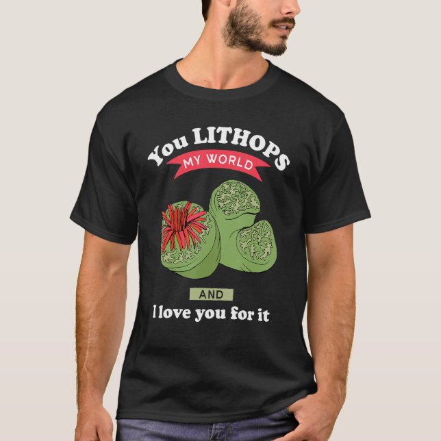 You Lithops My World Lithops Succulent Plant T-Shirt (Vorderseite)