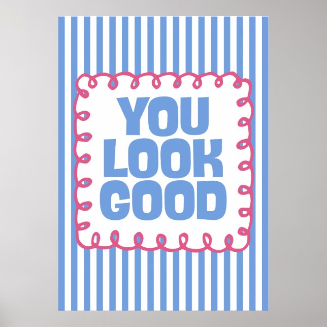 You Look Good Poster (Vorne)