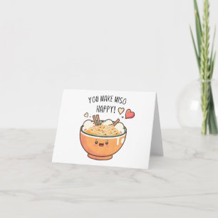 „You Make Miso Happy“ Kawaii-Suppentasse Karte