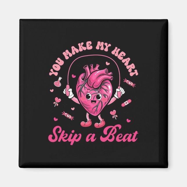 You Make My Heart Fun Skip On A Beat Cardiac Nurse Magnet (Vorne)