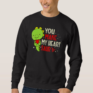 You Make My Heart Saur Dinosaur Lover Valentines D Sweatshirt