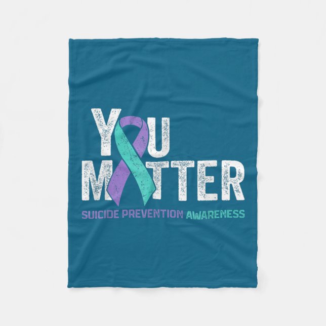 You Matte Suicide Prevention Awareness Ribbon Teal Fleecedecke (Vorderseite)