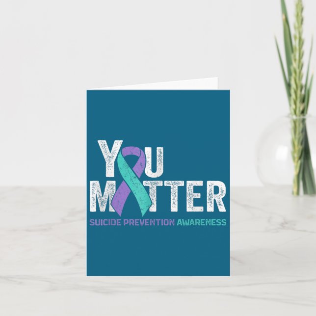You Matte Suicide Prevention Awareness Ribbon Teal Karte (Vorderseite)