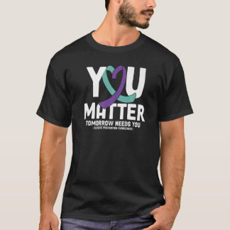 You Matter 988 Suicide Prevention Stay Tomorrow Ne T-Shirt