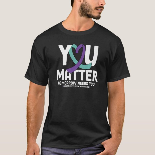 You Matter 988 Suicide Prevention Stay Tomorrow Ne T-Shirt (Vorderseite)