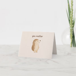 You Matter Hedgehog Folded Thank You Card Dankeskarte