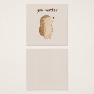 You Matter Hedgehog Mini Affirmation Card