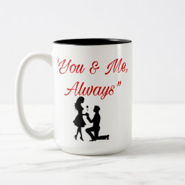 You & Me, Always - Romantic Couple Mug