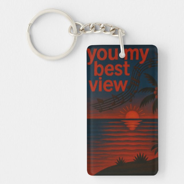 You my best view Keychain Schlüsselanhänger (Vorderseite)