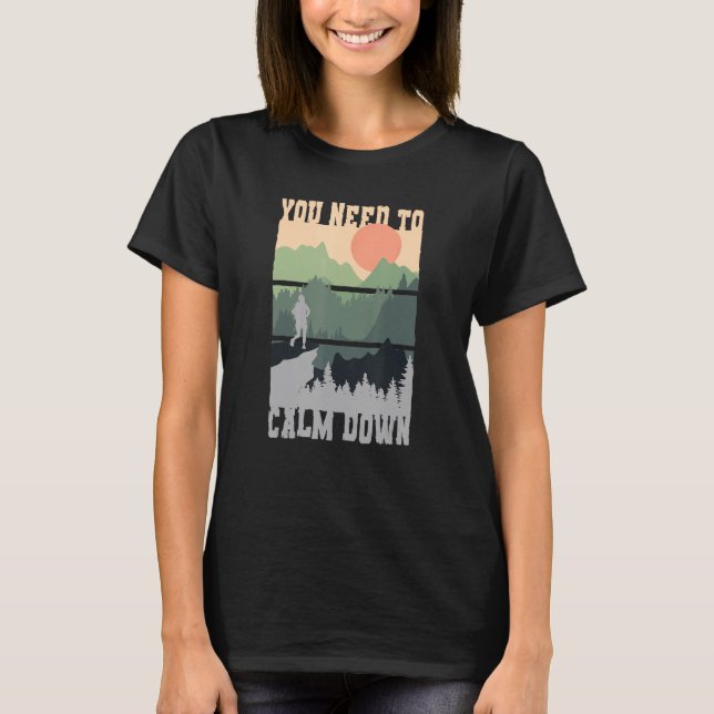 You Need To Calm Down Meditation T-Shirt (Vorderseite)