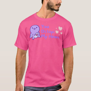 You Octopi My Heart - Kawaii Design T-Shirt