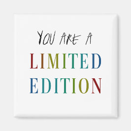 YOU R a Limited Edition Kühlschrankmagnet