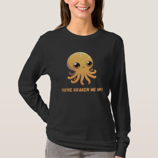 You re kraken me up Octopus Squid Coral Tentacles T-Shirt