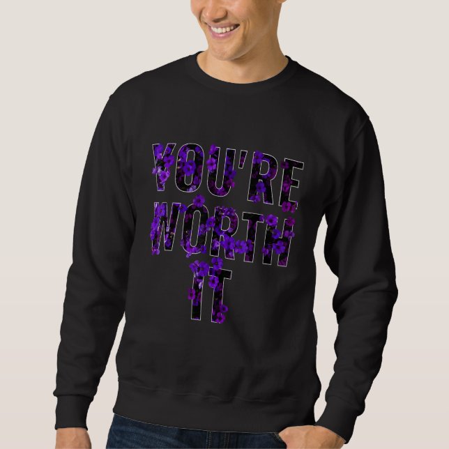 YOU`RE WORTH IT Purple Petaled Flowers For Men Wom Sweatshirt (Vorderseite)