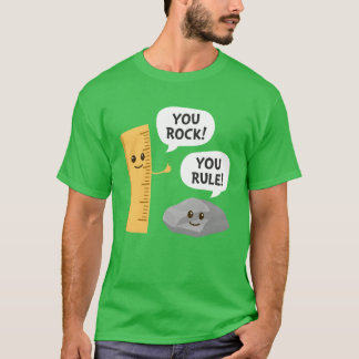 You Rock You Rule Funny School Pun Ruler and Rock  T-Shirt