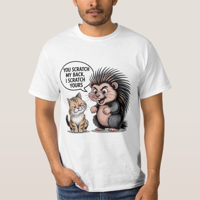 You Scratch My Back Cute Funny T-Shirt Gift For Hi (Vorderseite)