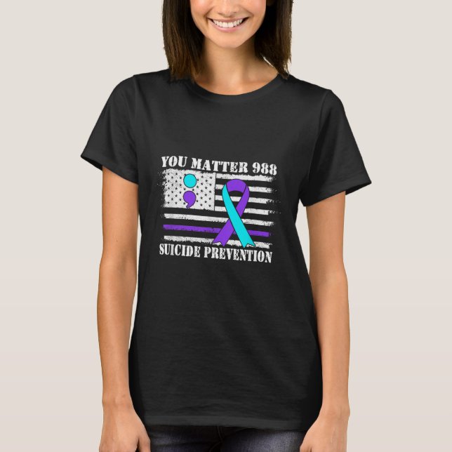 You Semi Colon 988 Suicide Prevention Awareness  T-Shirt (Vorderseite)
