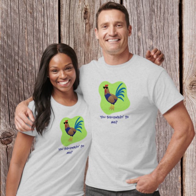 You Squawking to  Me T-Shirt (Von Creator hochgeladen)