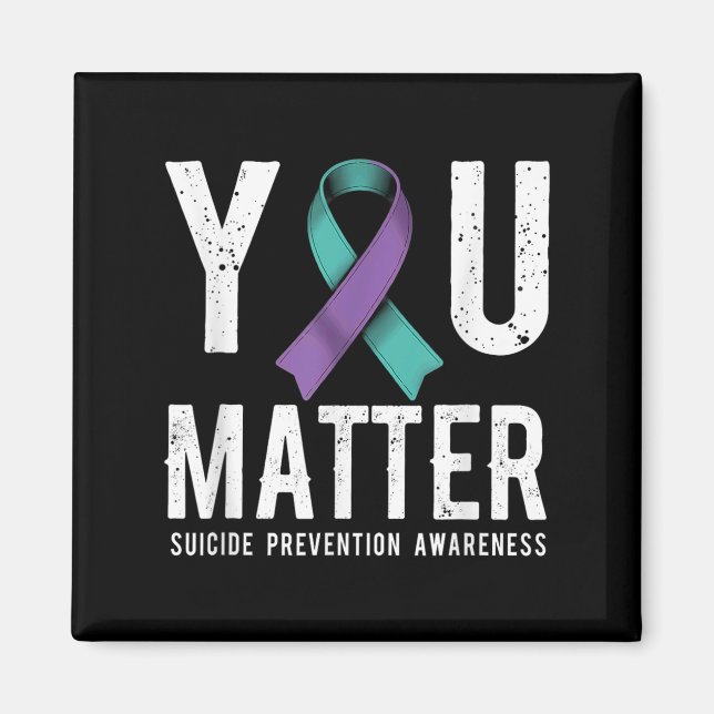 You Suicide Prevention Awareness  Magnet (Vorne)